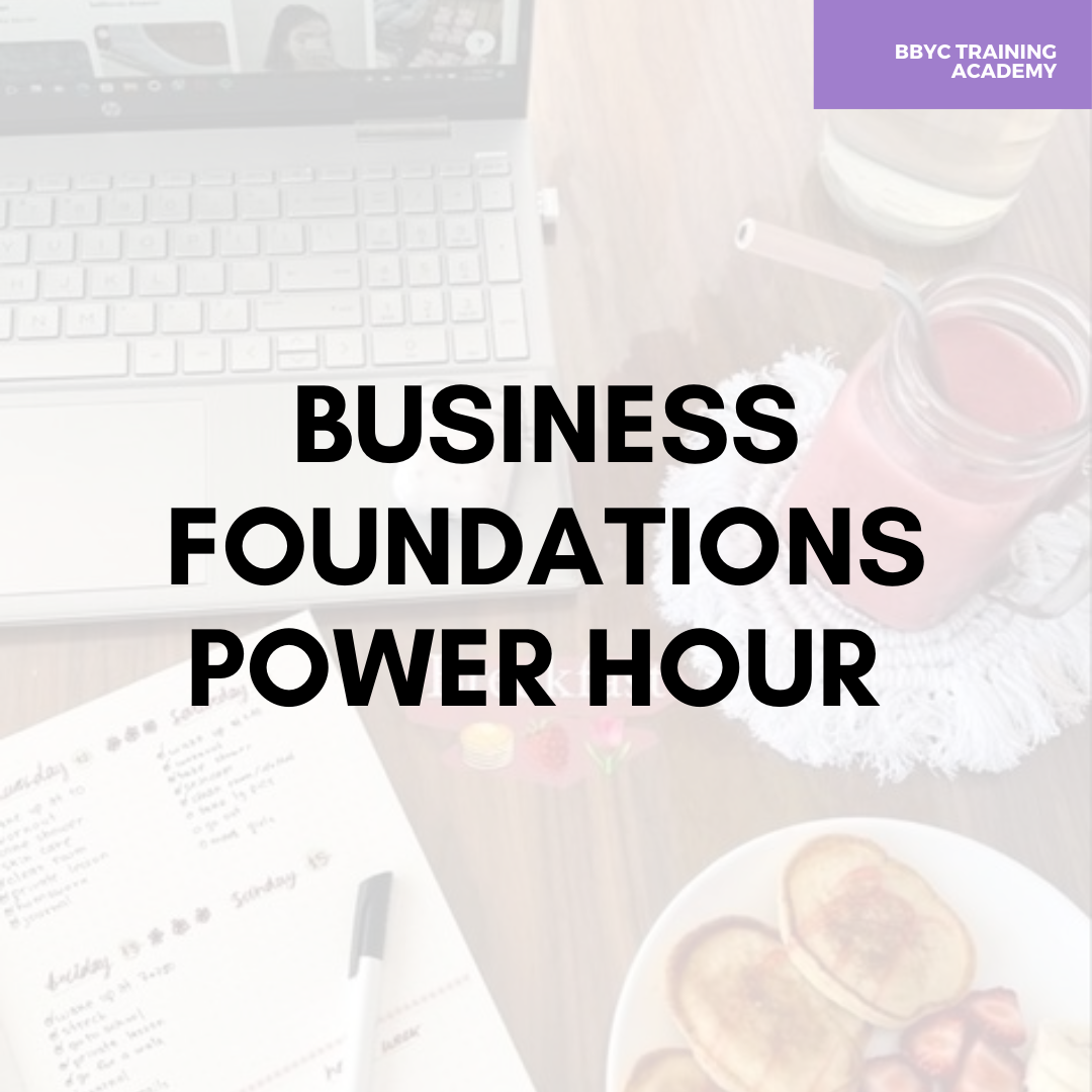 BBYCACADEMY Business Foundations Power Hour (ONLINE)