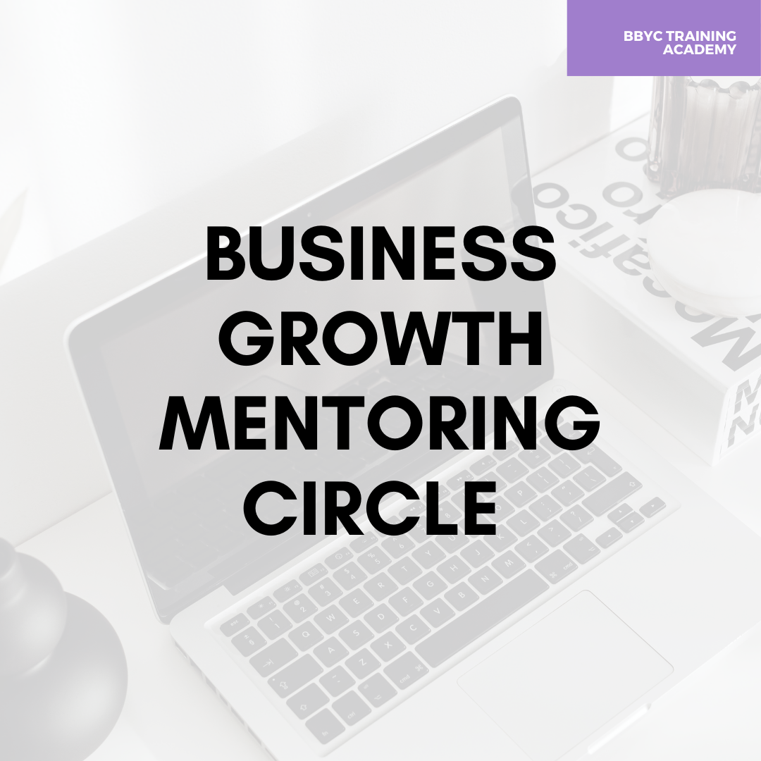 BBYCACADEMY Business Growth Mentoring Circle (ONLINE)